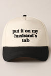 put it on my husband's tab Embroidery Canvas Cap