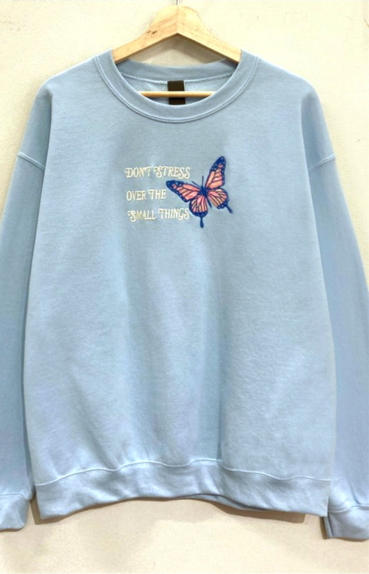 Don't Stress Butterfly Embroidered Cotton Blend Sweatshirt