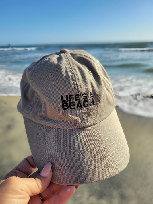 LIFE'S A BEACH  Embroidered Dad Cap